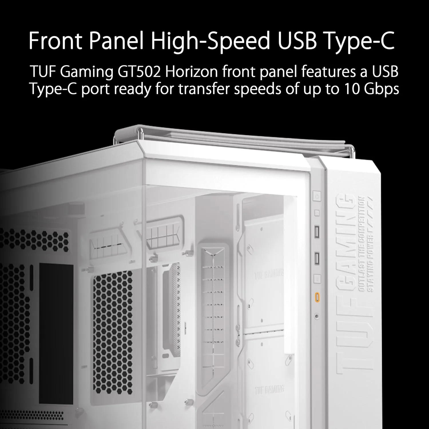 ASUS TUF Gaming GT502 Horizon ATX Mid-Tower Gaming Case (Boundless Panoramic Design, Dual-Chamber, Independent CPU and GPU Cooling Zones, Tool-Free Side Panels, USB 10 Gbps Type-C Front Panel)